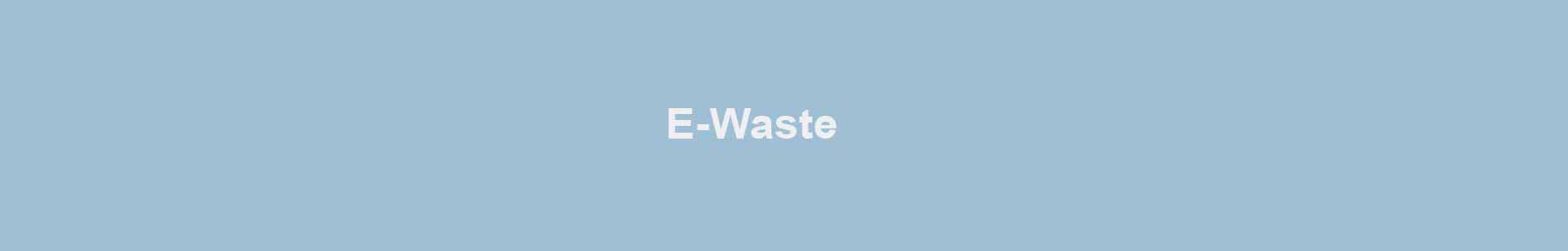 E-Waste